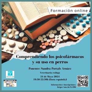 Webinar "Comprendiendo los psicofármacos  y su uso en perros", con Sandra Portals Arnáez Veterinaria etóloga. @ Charlas online (vía Zoom)
